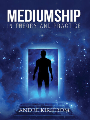 cover image of Mediumship in Theory and Practice